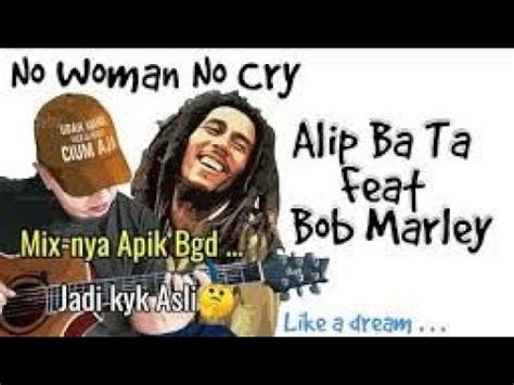 Alip Ba Ta Cover No Women No Cry Bobarley Fingerstyle Akustik Youtube