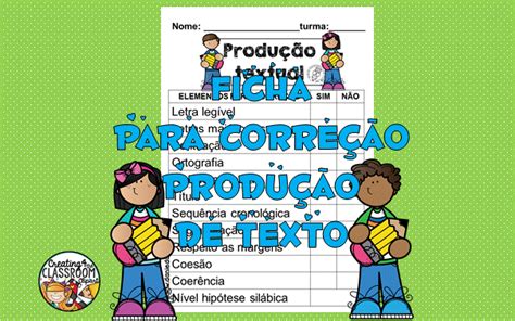 Ficha De Corre O Para Produ O De Texto Dani Educar