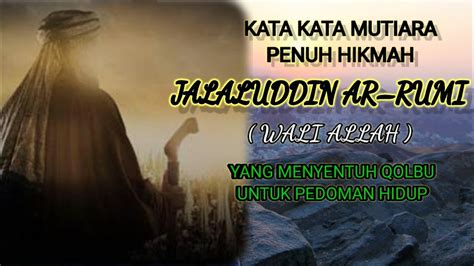 Kata Mutiara Dan Nasehat Penuh Hikmah Wali Allah Jalaluddin Ar Rumi