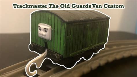 Trackmaster The Old Guards Van Custom YouTube