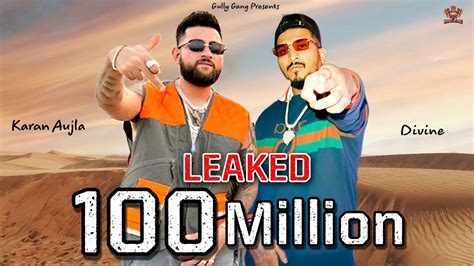 100 Million Karan Aujla Leaked Song Divine Karan Aujla New Song