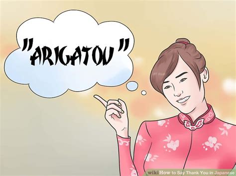 4 Ways to Say Thank You in Japanese - wikiHow