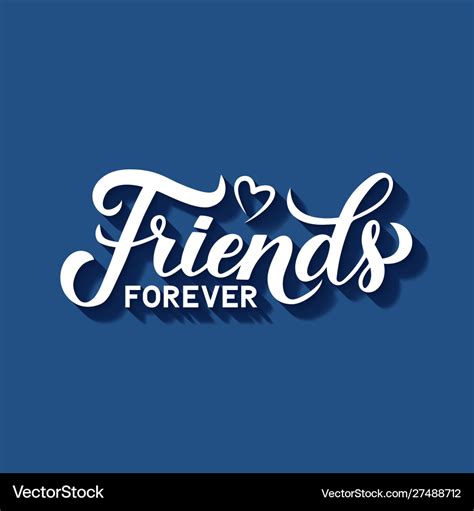 Friends Forever Calligraphy Hand Lettering Vector Image