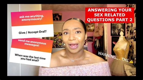 Answering Anonymous Sex Related Questions About Me Part 2 Youtube