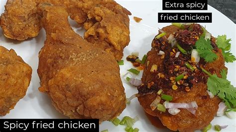 Super Spicy Fried Chickensuper Spicy And Extra Spicy Fried Chicken