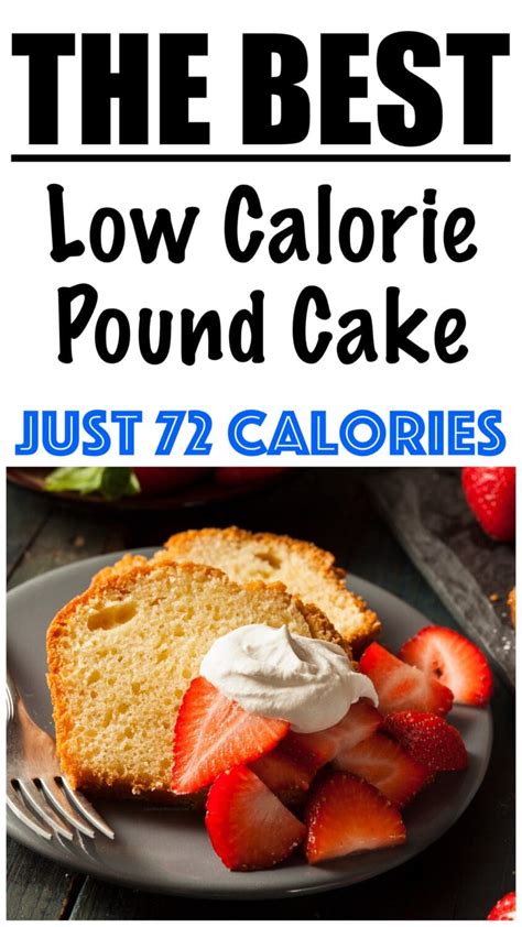 Low Calorie Pound Cake Lose Weight By Eating