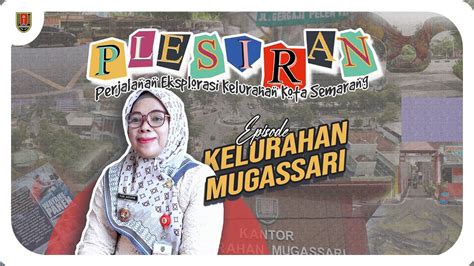 PLESIRAN KELURAHAN MUGASSARI YouTube