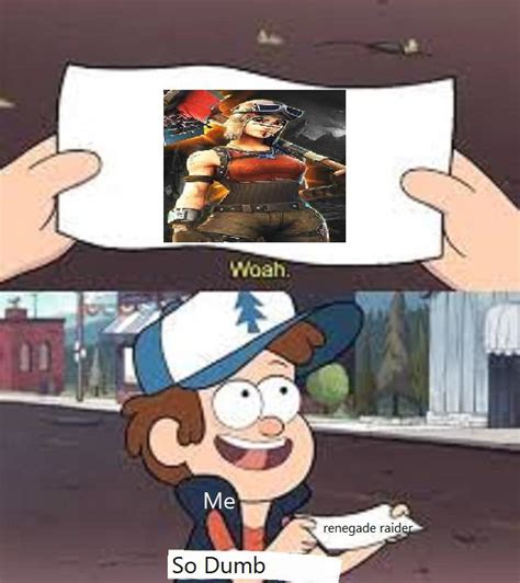 Omg Renegade Raider Renegade Raider R Memes