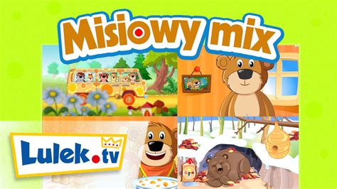 Misiowy Mix I Piosenki Dla Dzieci I Lulek Tv Youtube