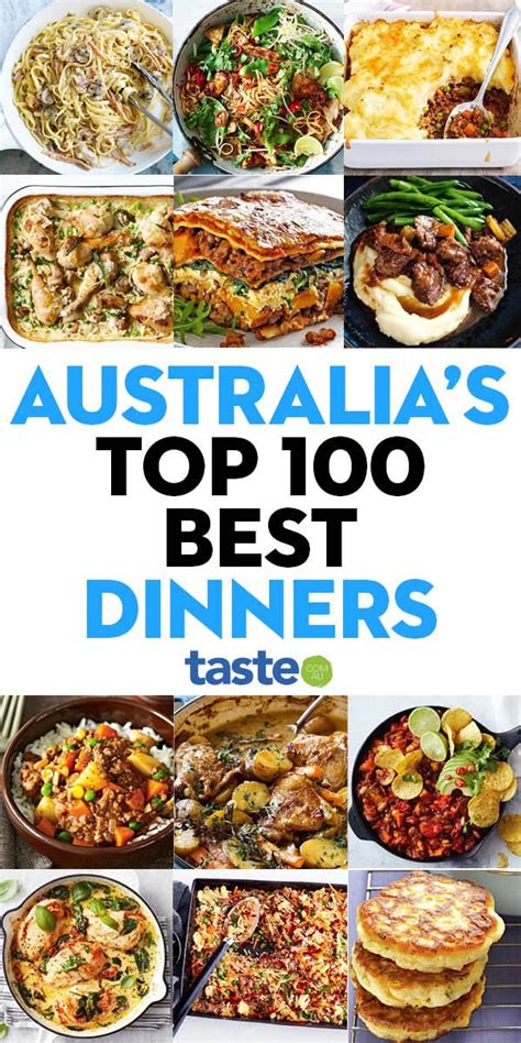 Australias Top 100 Best Dinners Of All Time Popular Dinner Recipes