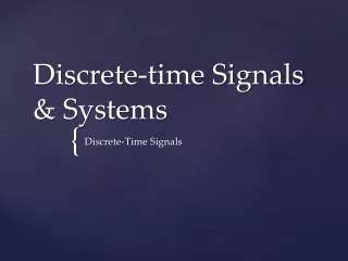 PPT DISCRETE TIME SIGNALS And SYSTEMS PowerPoint Presentation Free