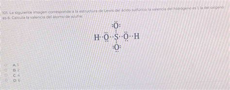 Solved La Siguiente Imagen Corresponde A La Estructura De Lewis Del