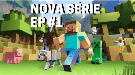 Minecraft nova série CRIANDO UMA NOVA SÉRIE YouTube