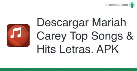 Mariah Carey Top Songs Hits Letras APK Android App Descarga Gratis