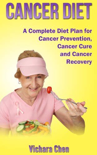 Amazon Cancer Diet Cancer Nutrition A Complete Diet Plan For