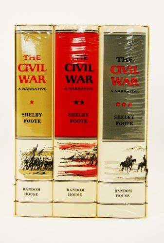 The Civil War: A Narrative (3 Volume Set) - Foote, Shelby ...