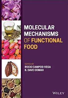 Molecular Mechanisms Of Functional Food By Rocio Campos Vega Z