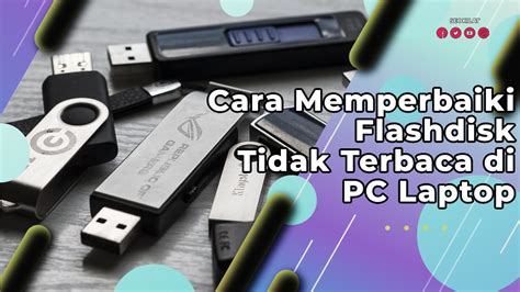 Cara Memperbaiki Flashdisk Tidak Terbaca Di PC Laptop SEO KILAT