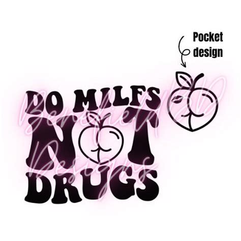 Do Milfs Not Drugs Svg Do Milfs Svg Milf Svg Funny Adult Svg