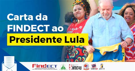 Carta Da FINDECT Ao Presidente Lula A Defesa Do Correio Estatal Em