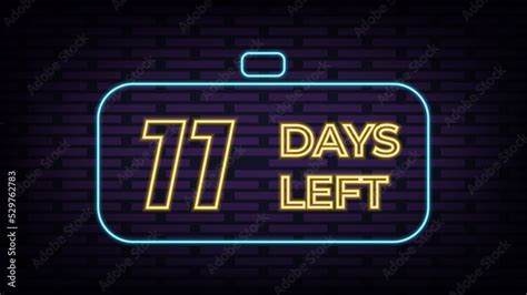 Eleven days to go countdown neon sign design template. 11 days to go ...