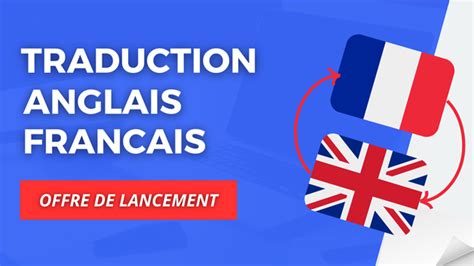 Je vais faire la traduction de vos textes anglais français et