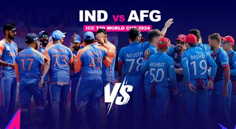 India Vs Afghanistan At Bridgetown Icc T20 World Cup Ind Vs Afg Live