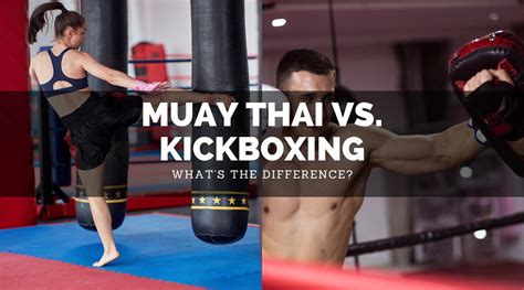 Muay Thai Vs Kickboxing What Is The Difference Sweet Science Of