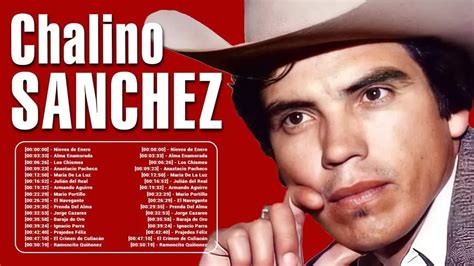 Chalino Sánchez Greatest Hits Full Album Best Old Songs All Of Time