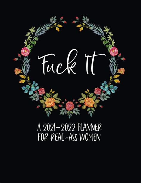 Fuck It A Planner For Real Ass Women Swear Word Planner