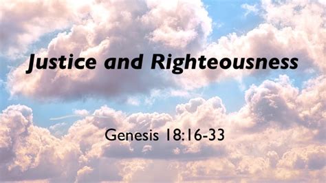 Justice and Righteousness - Creekside Bible Church