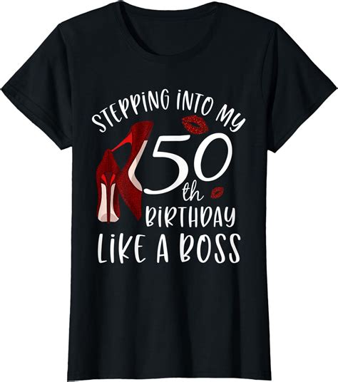 Womens Stepping Into My 50th Birthday Like A Boss T 50 Years Old T Shirt