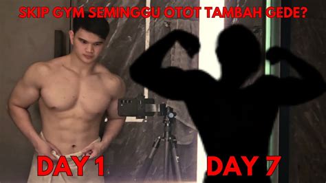 Gua Skip Gym Selama 1 Minggu Ini Yang Terjadi Ke Badan Gua YouTube