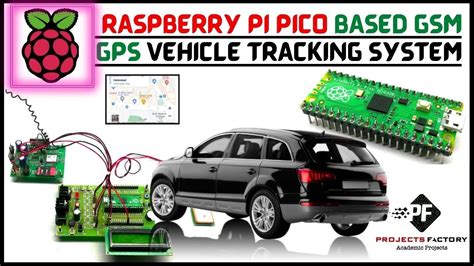 Raspberry Pi PICO Based GSM GPS Vehicle Tracking System YouTube