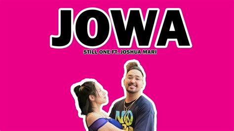 JOWA Still One Feat Joshua Mari Vince Toni Song YouTube Music