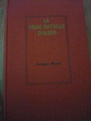 La Vrai Bataille D Alger Massu Jacques Label Emma S