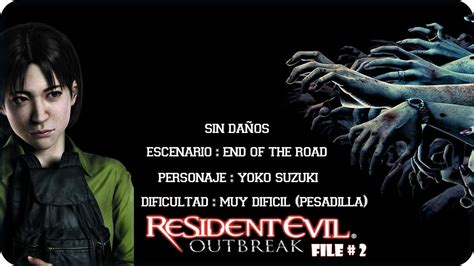 Resident Evil Outbreak File 2 Guia En Español Muy Difícil