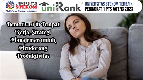 Demotivasi Di Tempat Kerja Strategi Manajemen Untuk Mendorong