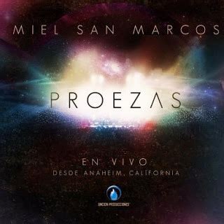 Miel San Marcos Grande Y Fuerte Edicion Proezas Lyrics Genius Lyrics