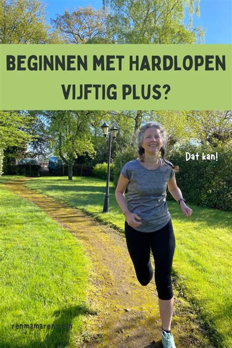 Beginnen Met Hardlopen 50 Op Latere Leeftijd Ren Mama Ren