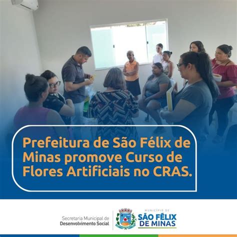 Prefeitura De São Félix De Minas Promove Curso De Flores Artificiais