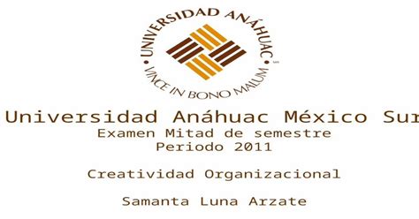 Universidad Anáhuac México Sur Examen Mitad de semestre Periodo 2011