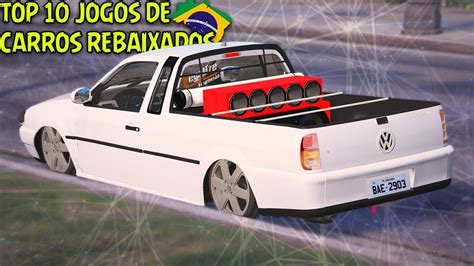 SAIU TOP 10 MELHORES JOGOS DE CARROS REBAIXADOS PARA ANDROID 2019