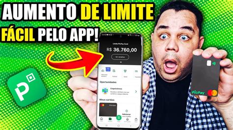 Como Aumentar O Limite Do Picpay Pelo Aplicativo