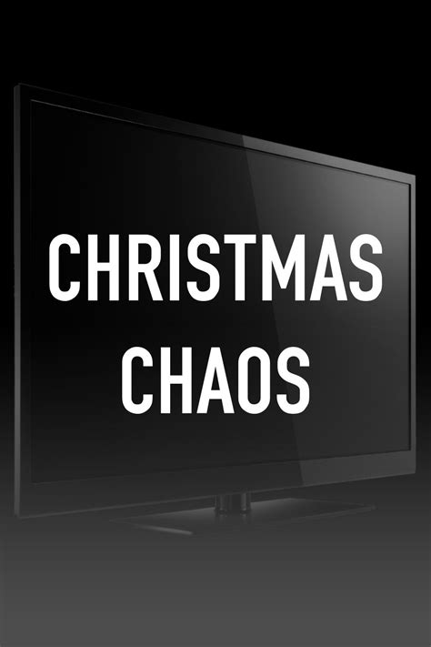 Christmas Chaos Rotten Tomatoes