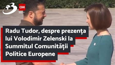 Radu Tudor Despre Prezen A Lui Volodimir Zelenski La Summitul