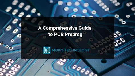 A Comprehensive Guide To Pcb Prepreg