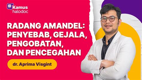 Radang Amandel Penyebab Gejala Pengobatan Dan Pencegahan YouTube