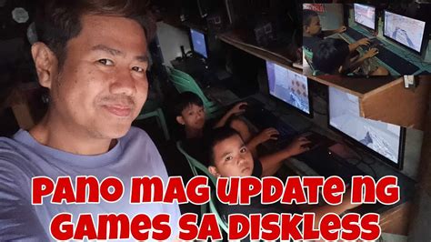 PANO MAG UPDATE NG GAMES SA DISKLESS AT PANO IBALIK ANG PC GALING SA