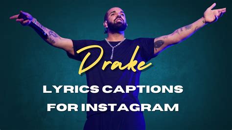 Drake Lyrics Captions For Instagram Drake Song Lyrics To Use As